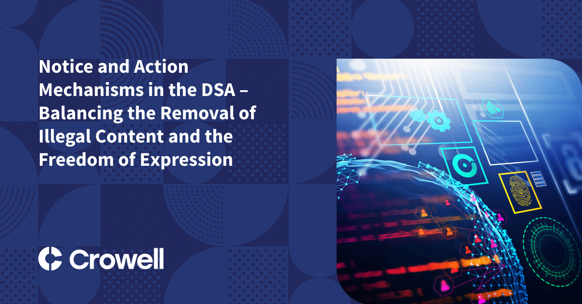 Notice and Action Mechanisms in the DSA – Balancing the Removal of ...